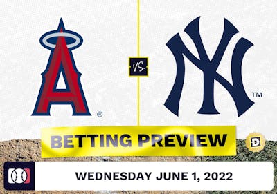 Angels vs. Yankees Prediction and Odds - Jun 1, 2022
