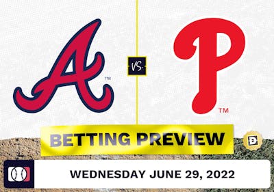 Braves vs. Phillies Prediction and Odds - Jun 29, 2022