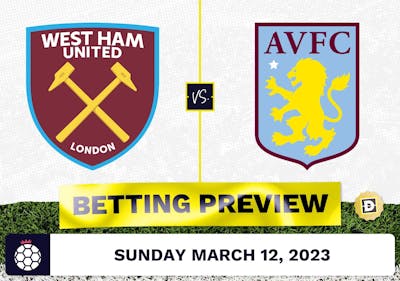 West Ham vs. Aston Villa Prediction and Odds - Mar 12, 2023