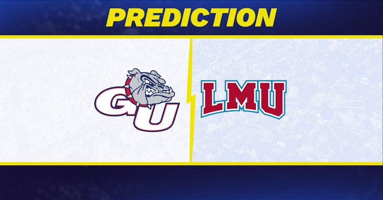 Gonzaga-Loyola Marymount Predictions and Game Preview.