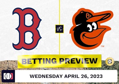 Red Sox vs. Orioles Prediction and Odds - Apr 26, 2023