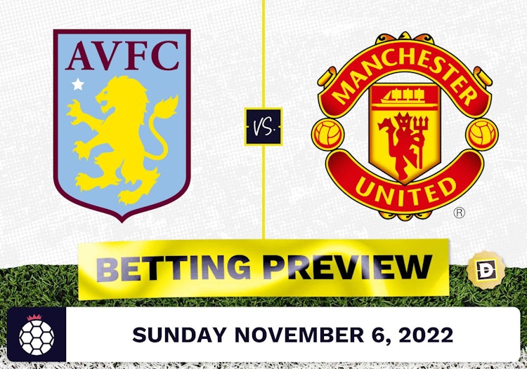 Aston Villa vs. Manchester United Prediction and Odds - Nov 6, 2022