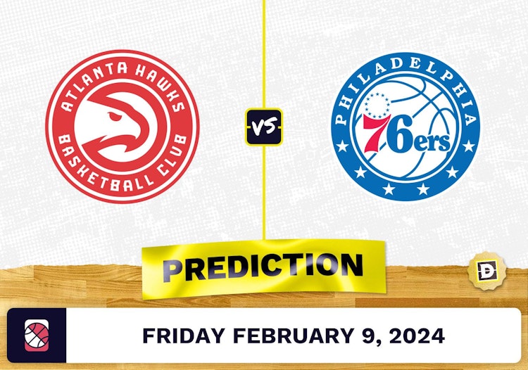 Atlanta Hawks vs. Philadelphia 76ers Prediction, Odds, NBA Picks [2/9/2024]