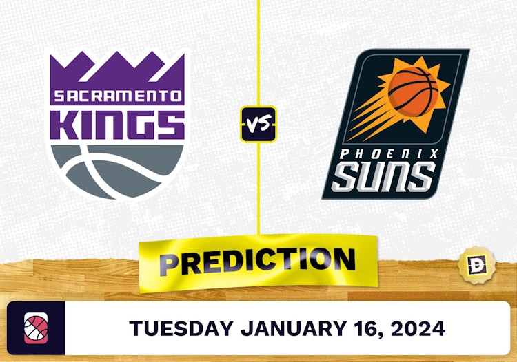 Sacramento Kings vs. Phoenix Suns Prediction, Odds, NBA Picks [1/16/2024]