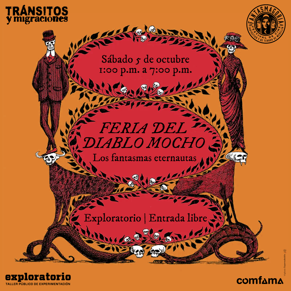 Ilustración de Edward Gorey. Sobre un fondo naranja, dos personajes esqueléticos visten ropa de estilo antiguo; uno lleva un traje masculino con sombrero de copa, mientras que el otro viste un elegante vestido largo y sombrero decorado. Ambos se encuentran en los extremos de la imagen, flanqueando dos óvalos rojos decorados con hojas y pequeños cráneos. El texto dentro de los óvalos dice: "Sábado 5 de octubre, de 1 de la tarde a 7 de la noche. Feria del Diablo Mocho. Los fantasmas eternautas. Exploratorio. Entrada libre".
