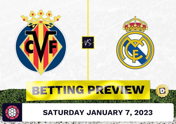 Villareal vs. Real Madrid Prediction and Odds - Jan 7, 2023