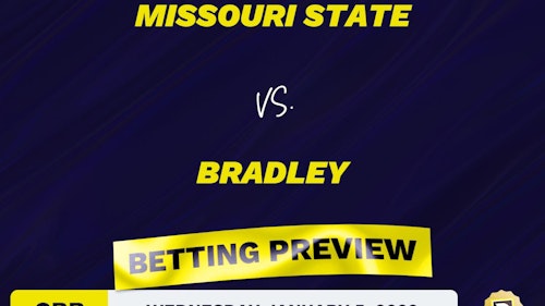 Missouri State vs. Bradley CBB Predictions and Odds - Jan 5, 2022
