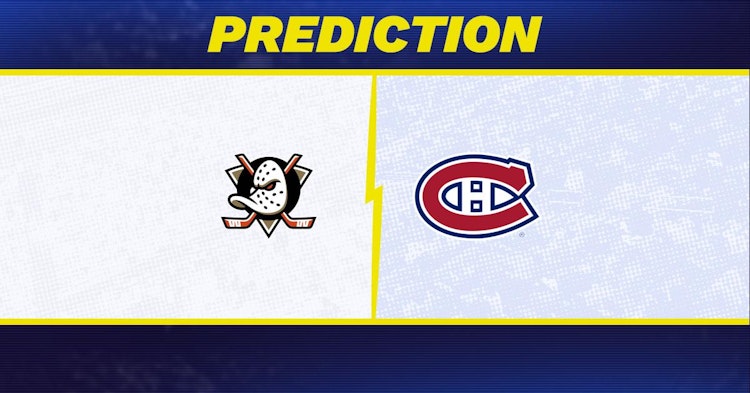 Anaheim Ducks-Montreal Canadiens Predictions and Game Preview.