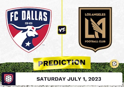 FC Dallas vs. Los Angeles FC Prediction - July 1, 2023