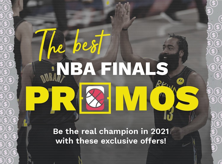2021 NBA Finals: Best Sportsbook Promotions and Offers