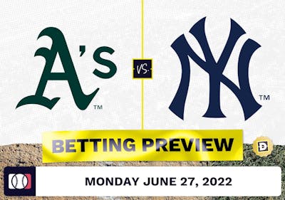 Athletics vs. Yankees Prediction and Odds - Jun 27, 2022