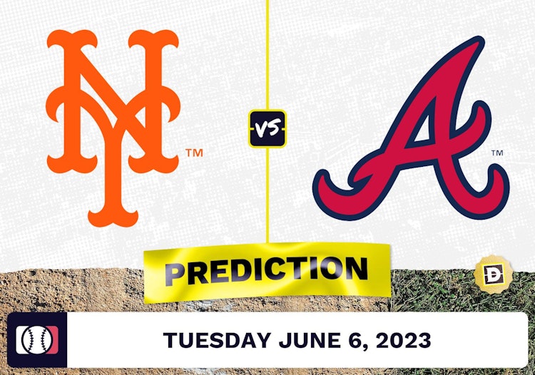 Mets vs. Braves Prediction for MLB Tuesday [6/6/2023]