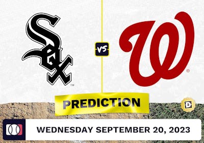White Sox vs. Nationals Prediction for MLB Wednesday [9/20/2023]