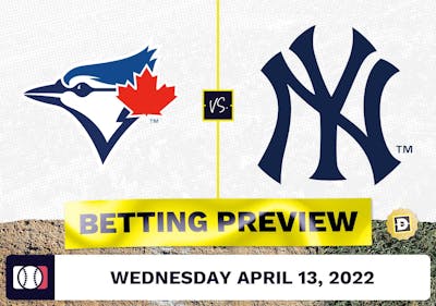 Blue Jays vs. Yankees Prediction and Odds - Apr 13, 2022
