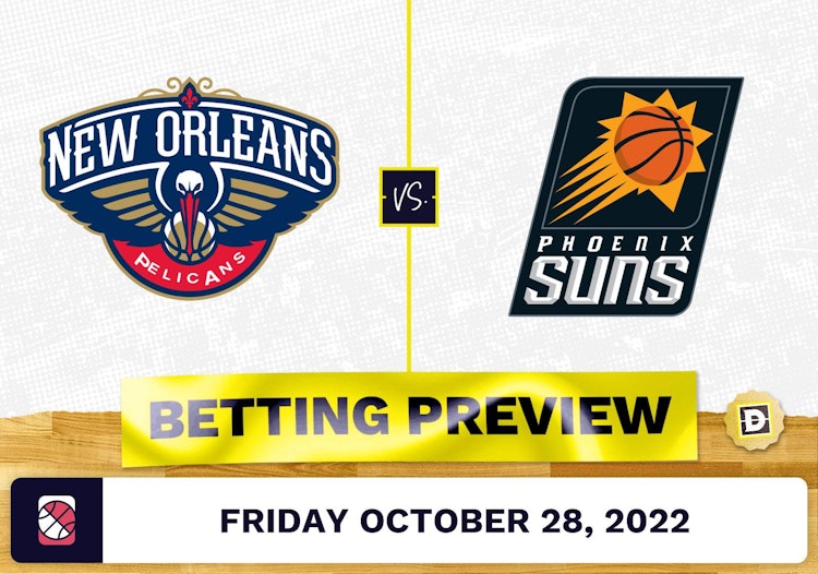 Pelicans vs. Suns Prediction and Odds - Oct 28, 2022