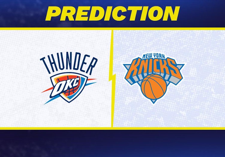 Oklahoma City Thunder-New York Knicks Predictions and Game Preview.