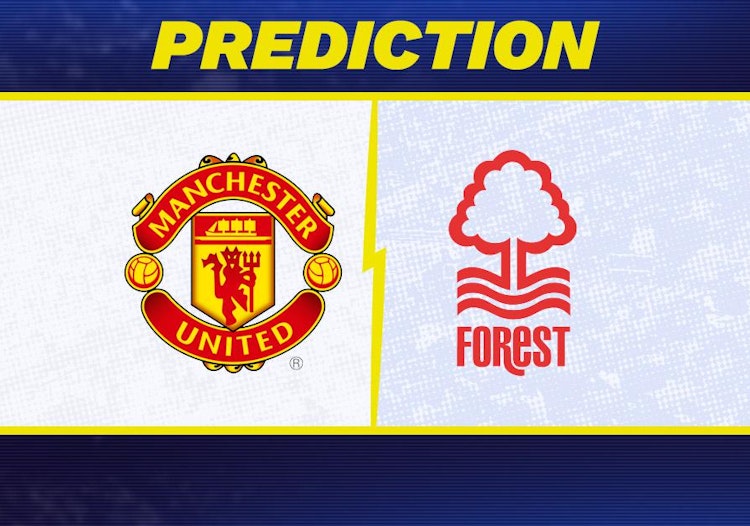 Manchester United-Nottingham Forest Predictions and Game Preview.