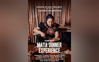Maya Dinner Experience
