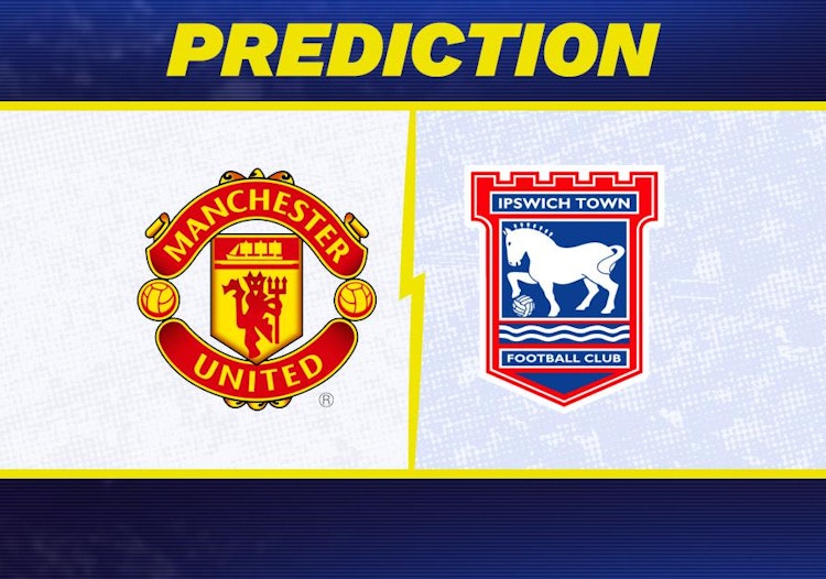 Manchester United-Ipswich Town Predictions and Game Preview.