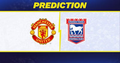Manchester United vs. Ipswich Town prediction, odds, Premier League picks [8/30/2026]