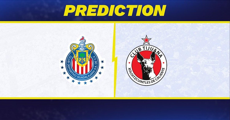 Guadalajara-Club Tijuana Predictions and Game Preview.