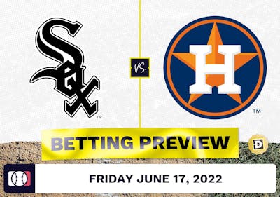 White Sox vs. Astros Prediction and Odds - Jun 17, 2022