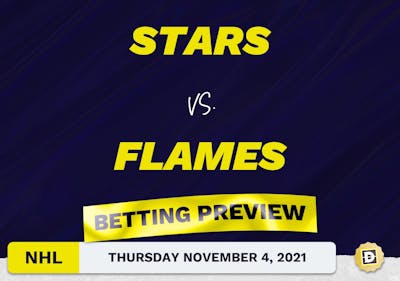 Stars vs. Flames Predictions and Odds - Nov 4, 2021