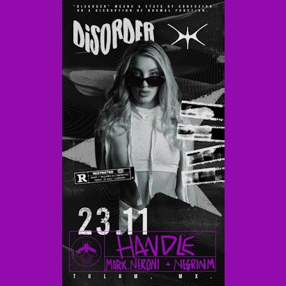 Handle | Disorder @ Vagalume Tulum