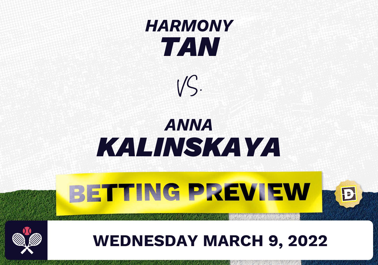 Harmony Tan vs. Anna Kalinskaya Predictions - Mar 9, 2022