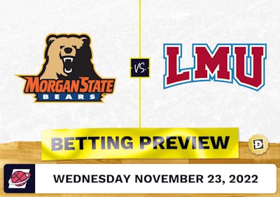 Morgan State vs. Loyola Marymount CBB Prediction and Odds - Nov 23, 2022