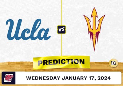 UCLA vs. Arizona State Prediction, Odds, College Basketball Picks [1/17/2024]