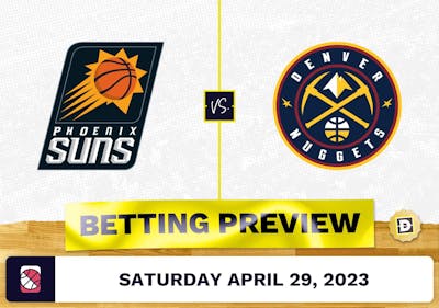 Suns vs. Nuggets Game 1 Prediction and Odds - Apr 29, 2023