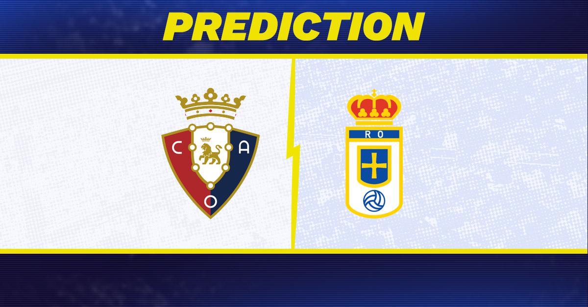 Osasuna vs. Real Oviedo prediction, odds, La Liga picks [1/17/2026]