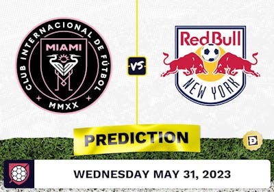 Inter Miami vs. NY Red Bulls Prediction - May 31, 2023