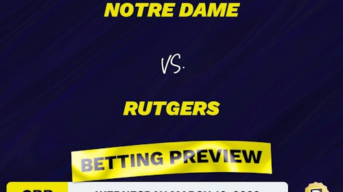 Notre Dame vs. Rutgers CBB Predictions and Odds - Mar 16, 2022