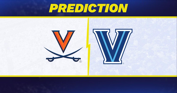 Virginia-Villanova Predictions and Game Preview.