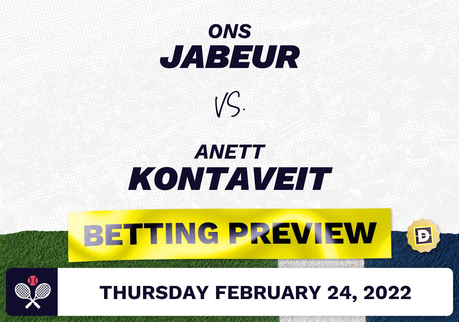 Ons Jabeur vs. Anett Kontaveit Predictions - Feb 24, 2022