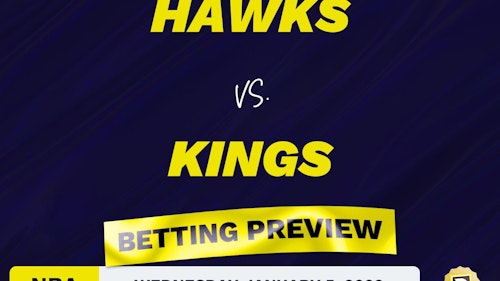 Hawks vs. Kings Predictions and Odds - Jan 5, 2022