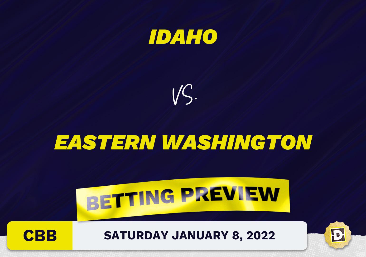 Idaho vs. Eastern Washington CBB Predictions and Odds - Jan 8, 2022