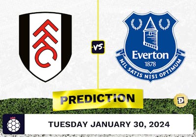Fulham vs. Everton Prediction, Odds, Premier League Picks [1/30/2024]