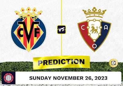 Villareal vs. Osasuna Prediction and Odds - November 26, 2023