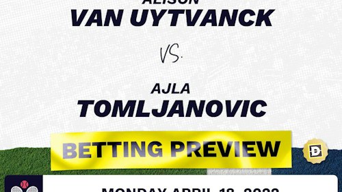 Alison van Uytvanck vs. Ajla Tomljanovic Predictions - Apr 20, 2022