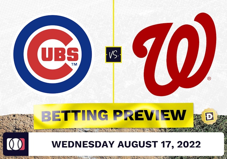 Cubs vs. Nationals Prediction and Odds - Aug 17, 2022