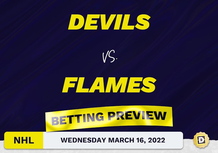 Devils vs. Flames Predictions and Odds - Mar 16, 2022