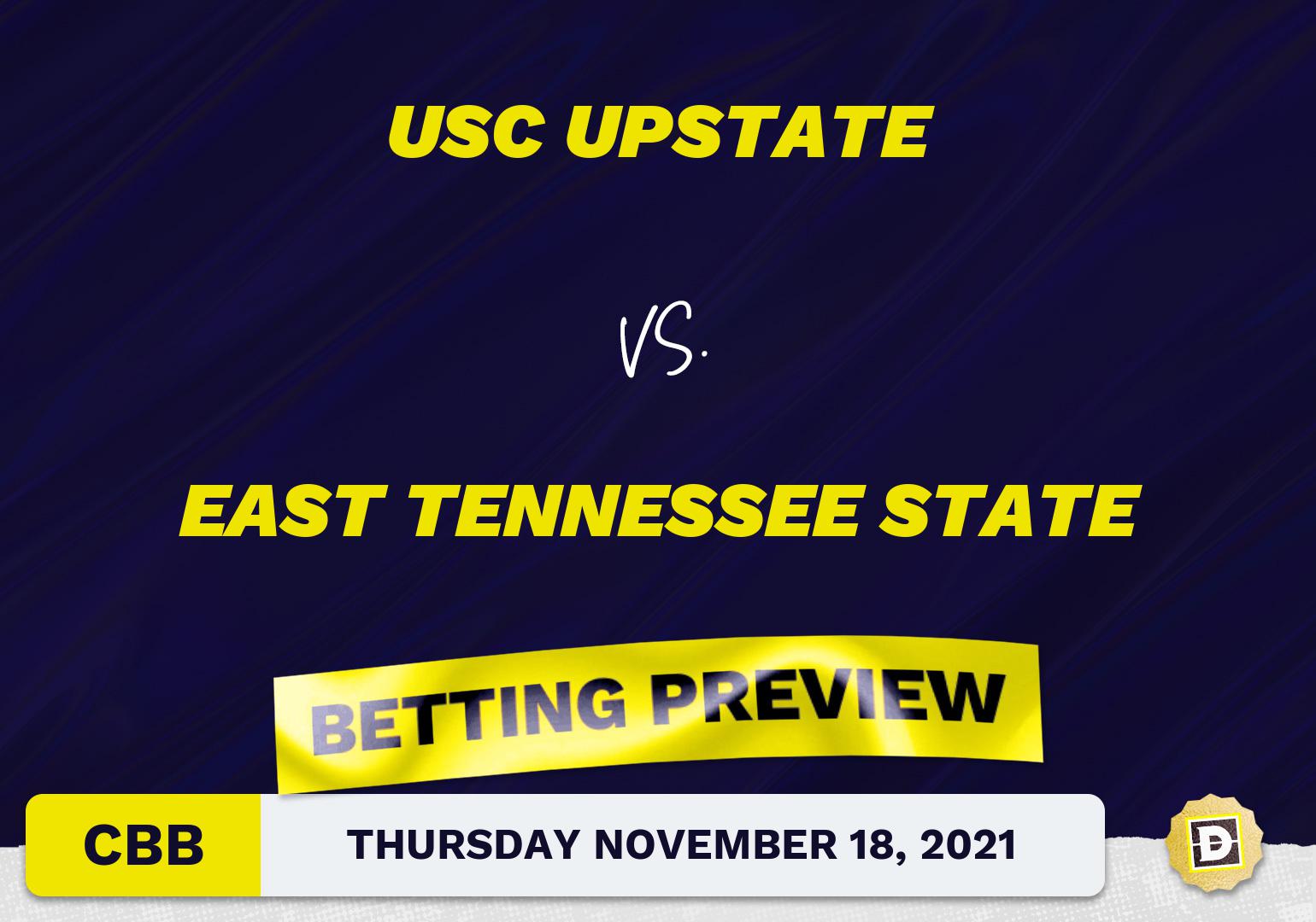 USC Upstate vs. East Tennessee State CBB Predictions and Odds - Nov 18, 2021