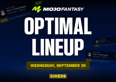 Mojo Fantasy Optimal Lineup - Wednesday, September 20