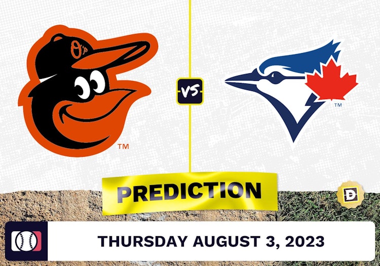 Orioles vs. Blue Jays Prediction for MLB Thursday [8/3/2023]