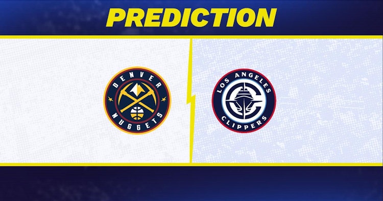 Denver Nuggets-Los Angeles Clippers Predictions and Game Preview.