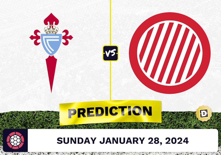 Celta Vigo vs. Girona Prediction, Odds, La Liga Picks [1/28/2024]