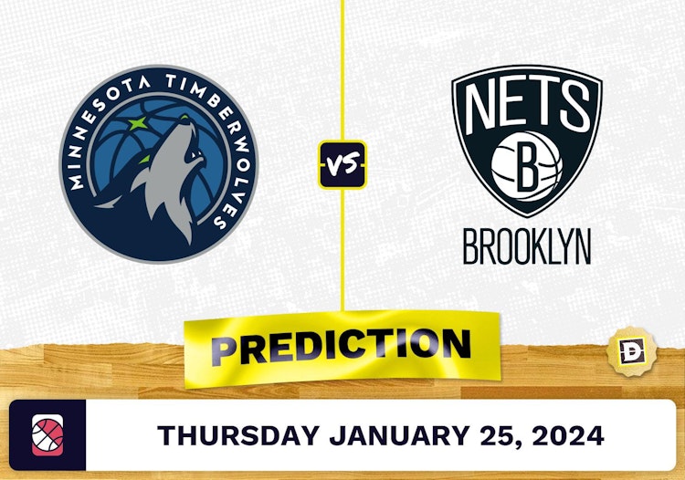 Minnesota Timberwolves vs. Brooklyn Nets Prediction, Odds, NBA Picks [1/25/2024]